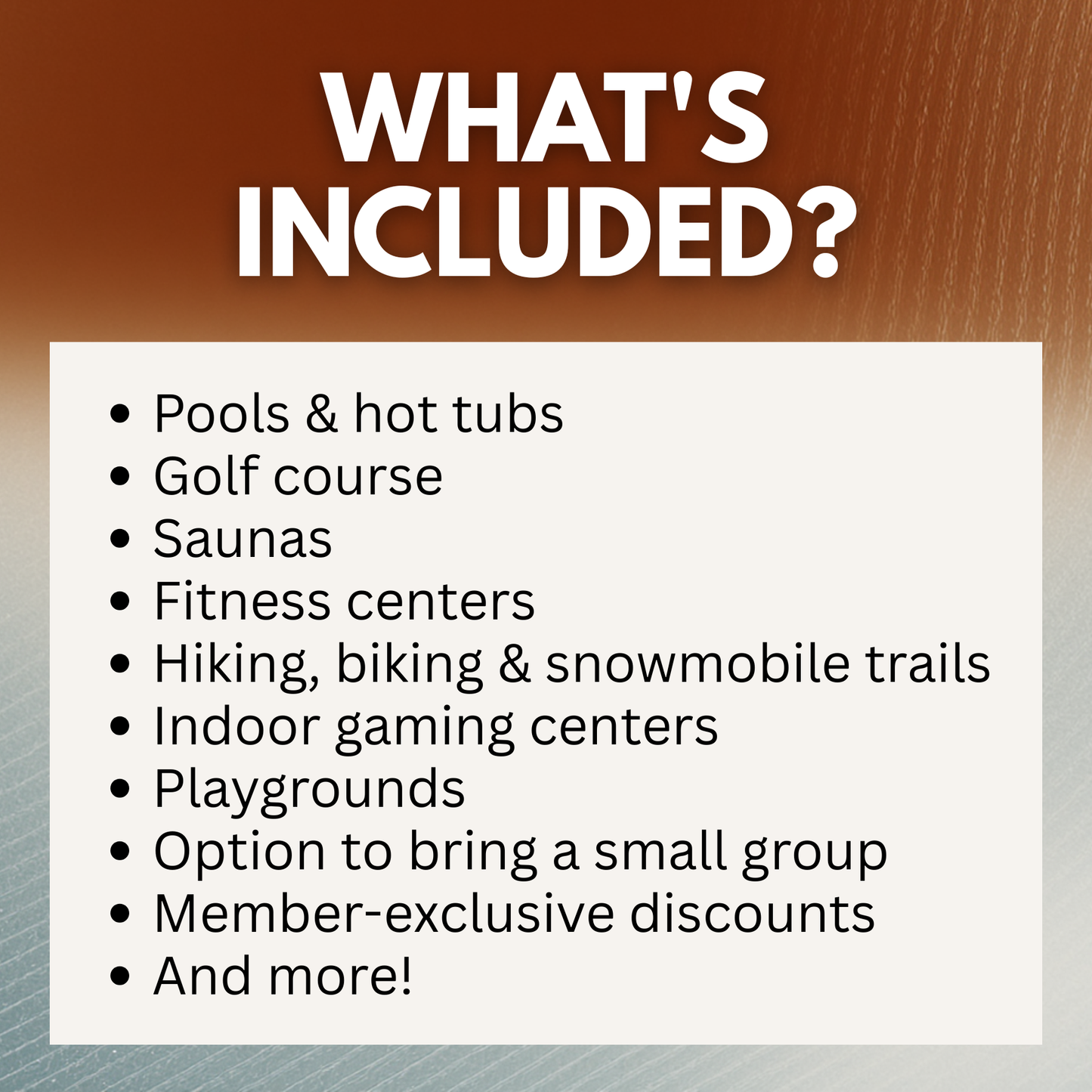 Promotional graphic reading "What's Included?" listing pools, hot tubs, golf, saunas, fitness centers and trails